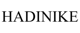 HADINIKE