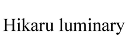 HIKARU LUMINARY