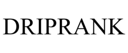 DRIPRANK