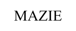 MAZIE