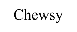 CHEWSY