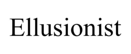 ELLUSIONIST
