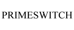 PRIMESWITCH