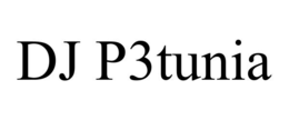 DJ P3TUNIA