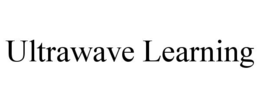 ULTRAWAVE LEARNING