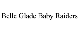 BELLE GLADE BABY RAIDERS