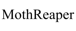 MOTHREAPER