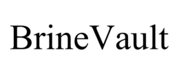 BRINEVAULT