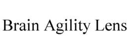 BRAIN AGILITY LENS