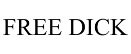 FREE DICK