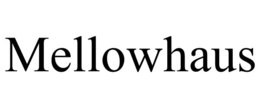 MELLOWHAUS