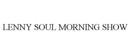 LENNY SOUL MORNING SHOW
