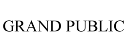 GRAND PUBLIC