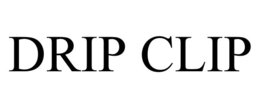DRIP CLIP