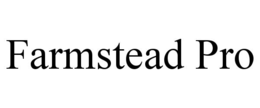 FARMSTEAD PRO