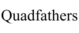 QUADFATHERS