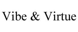 VIBE & VIRTUE