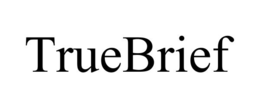TRUEBRIEF