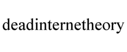 DEADINTERNETHEORY