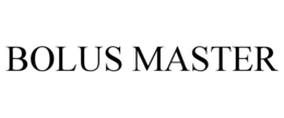 BOLUS MASTER