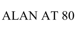 ALAN AT 80