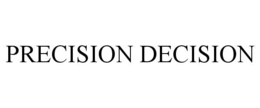 PRECISION DECISION