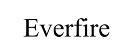 EVERFIRE