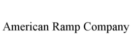 AMERICAN RAMP COMPANY