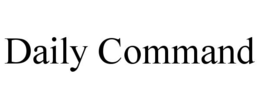 DAILY COMMAND