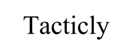 TACTICLY