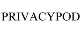 PRIVACYPOD