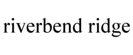 RIVERBEND RIDGE