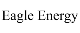 EAGLE ENERGY