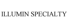 ILLUMIN SPECIALTY