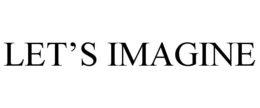 LETâS IMAGINE