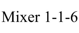 MIXER 1-1-6