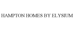 HAMPTON HOMES BY ELYSIUM