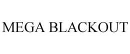 MEGA BLACKOUT