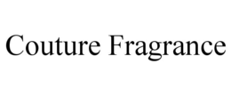 COUTURE FRAGRANCE