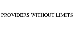 PROVIDERS WITHOUT LIMITS