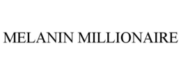 MELANIN MILLIONAIRE