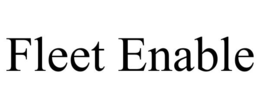 FLEET ENABLE