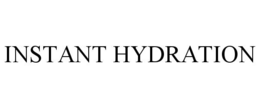 INSTANT HYDRATION