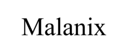MALANIX