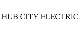 HUB CITY ELECTRIC