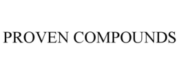 PROVEN COMPOUNDS