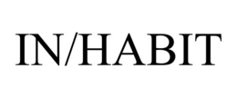 IN/HABIT