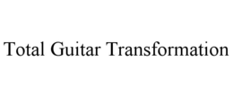 TOTAL GUITAR TRANSFORMATION