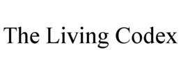 THE LIVING CODEX