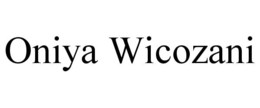 ONIYA WICOZANI